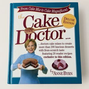 The Cake Mix Doctor: Deluxe Edition - Hardcover By Byrn, Anne